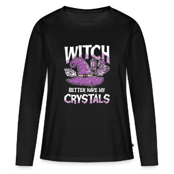Witch Better Have My Crystals Hexe Kristalle - Women's Premium Organic Long Sleeve Shirt - black - Front - Julia (174cm)