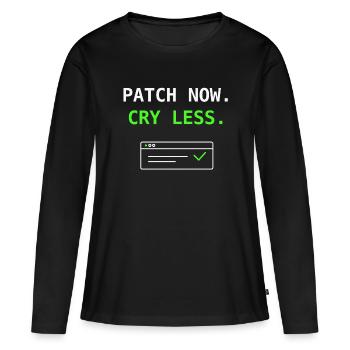 Patch Now Cry Less IT Security Update Humor Shirt! - Women's Premium Organic Long Sleeve Shirt - black - Front - Julia (174cm)