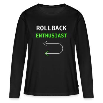 Cadeau d’humour pour l’administration système Rollback Enthusiast IT - T-shirt manches longues Premium bio Femme - noir - Devant - Julia (174cm)