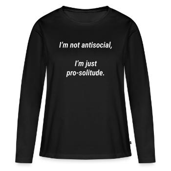Pro Solitude Quote Tee - Women's Premium Organic Long Sleeve Shirt - black - Front - Julia (174cm)