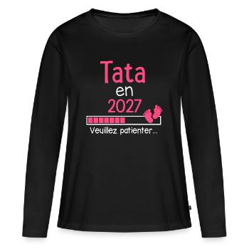 Tata en 2027 cadeau future Tante humour - T-shirt manches longues Premium bio Femme - noir - Devant - Julia (174cm)