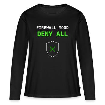 Firewall Mood : Refuser tout cadeau informatique réseau - T-shirt manches longues Premium bio Femme - noir - Devant - Julia (174cm)