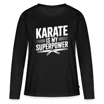 Karate Is My Superpower - Women's Premium Organic Long Sleeve Shirt - black - Front - Julia (174cm)