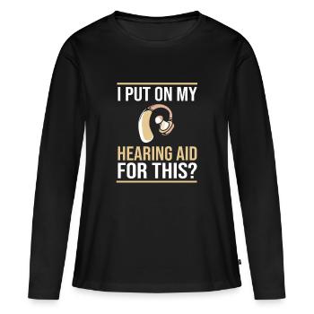 Taub Taubheit Deaf Gebärdensprache - Frauen Premium Bio Langarmshirt - Schwarz - Vorne - Julia (174cm)