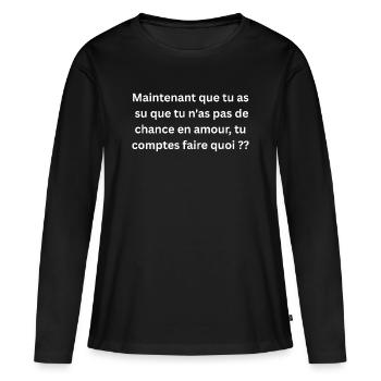 T-shirt Pas De Chance En Amour Humour - T-shirt manches longues Premium bio Femme - noir - Devant - Julia (174cm)