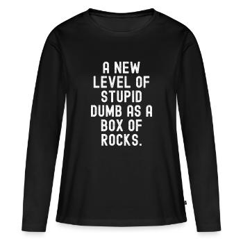 Neue Stufe von Dummheit - Frauen Premium Bio Langarmshirt - Schwarz - Vorne - Julia (174cm)