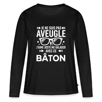Pas aveugle balade avec le bâton - T-shirt manches longues Premium bio Femme - noir - Devant - Julia (174cm)