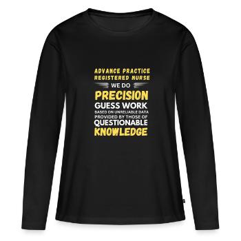 Infirmière diplômée en pratique avancée Nous faisons de la précision - T-shirt manches longues Premium bio Femme - noir - Devant - Julia (174cm)