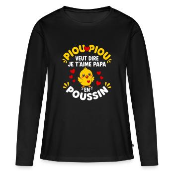 Piou Piou Je T'aime Papa Poussin Mignon - T-shirt manches longues Premium bio Femme - noir - Devant - Julia (174cm)