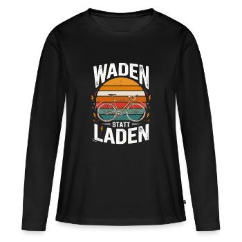  Waden Statt Laden Fahrrad Radsport - Frauen Premium Bio Langarmshirt - Schwarz - Vorne - Julia (174cm)