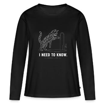 Bengalkatze – I Need To Know - Frauen Premium Bio Langarmshirt - Schwarz - Vorne - Julia (174cm)