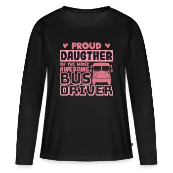 Stolze Tochter eines tollen Busfahrers - Frauen Premium Bio Langarmshirt - Schwarz - Vorne - Julia (174cm)