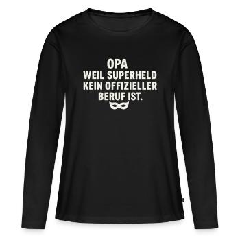 Opa: Weil Superheld kein offizieller Beruf ist - Frauen Premium Bio Langarmshirt - Schwarz - Vorne - Julia (174cm)