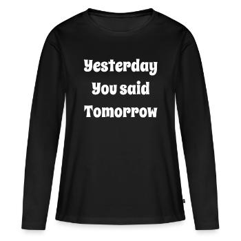 Hier, tu as dit demain - T-shirt manches longues Premium bio Femme - noir - Devant - Julia (174cm)