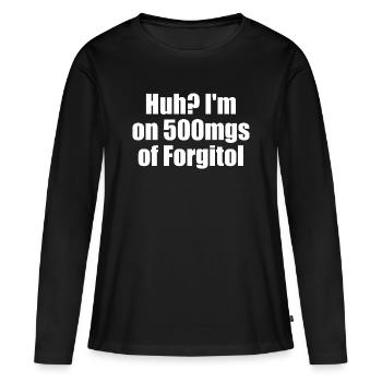 Aïe, je prends 500 mg de Forgitol Teen Forget All - T-shirt manches longues Premium bio Femme - noir - Devant - Julia (174cm)