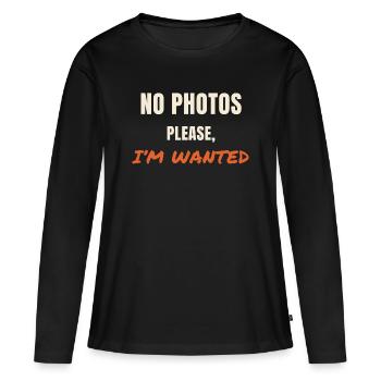 Pas de photos s’il vous plaît. Déclaration de « je suis recherché » - T-shirt manches longues Premium bio Femme - noir - Devant - Julia (174cm)