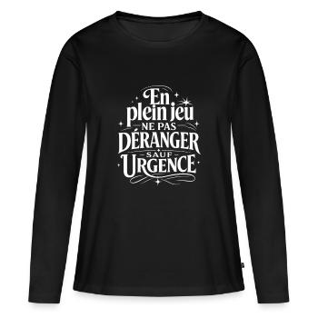 En plein jeu ne pas déranger sauf urgence - T-shirt manches longues Premium bio Femme - noir - Devant - Julia (174cm)
