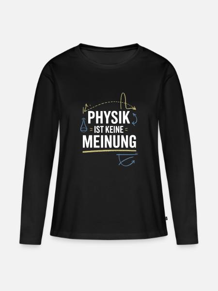 Physik ist keine Meinung für Physiker und Nerds - Frauen Premium Bio Langarmshirt - Schwarz