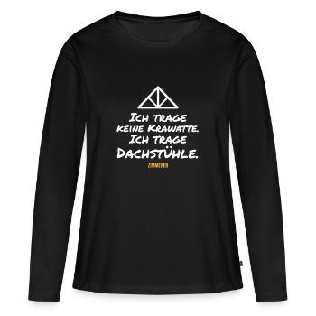 Dachstühle statt Krawatte - Frauen Premium Bio Langarmshirt - Schwarz - Vorne - Julia (174cm)