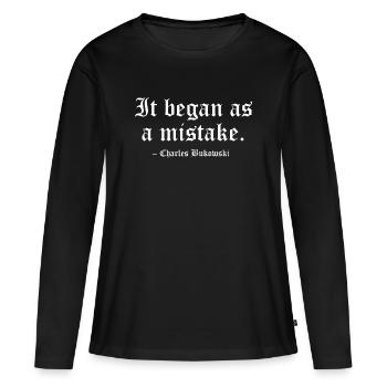 Citation de Bukowski - Cela a commencé comme une erreur - T-shirt manches longues Premium bio Femme - noir - Devant - Julia (174cm)