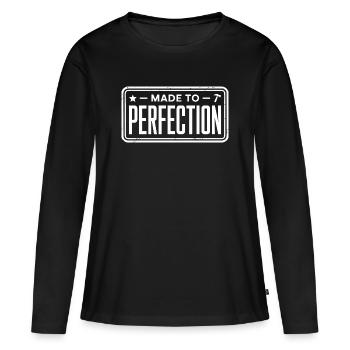 Made To Perfection Zur Perfektion Gereift Perfekt - Frauen Premium Bio Langarmshirt - Schwarz - Vorne - Julia (174cm)