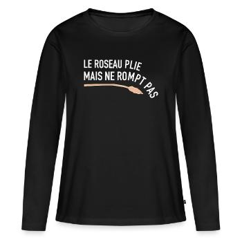Le roseau pli mais ne rompt pas - Epreuves - T-shirt manches longues Premium bio Femme - noir - Devant - Julia (174cm)