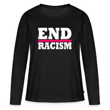 End Racism - Women's Premium Organic Long Sleeve Shirt - black - Front - Julia (174cm)