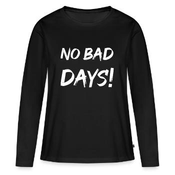 Pas de mauvais jours! - T-shirt manches longues Premium bio Femme - noir - Devant - Julia (174cm)