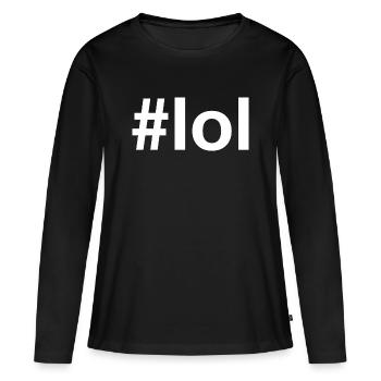 LOL Hashtag - T-shirt manches longues Premium bio Femme - noir - Devant - Julia (174cm)