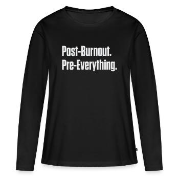 Post-Burnout, vor allem - Frauen Premium Bio Langarmshirt - Schwarz - Vorne - Julia (174cm)