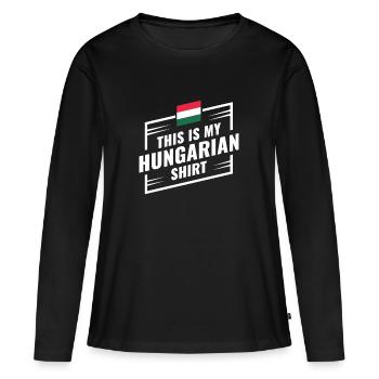 Das ist mein Ungarisches Hemd Geschenkidee - Frauen Premium Bio Langarmshirt - Schwarz - Vorne - Julia (174cm)