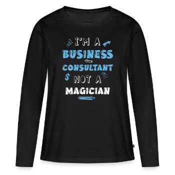 Je suis un consultant en affaires pas un magicien - T-shirt manches longues Premium bio Femme - noir - Devant - Julia (174cm)
