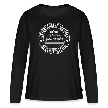 Unterschätze Niemals Niemals Eine Extrem - Frauen Premium Bio Langarmshirt - Schwarz - Vorne - Julia (174cm)