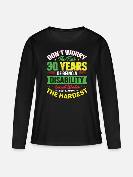 Being A Disability Social Worker - Women's Premium Organic Long Sleeve Shirt - black