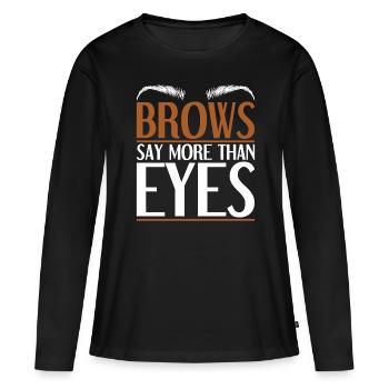 Sourcils Esthéticienne Cadeau Sourcils Artiste - T-shirt manches longues Premium bio Femme - noir - Devant - Julia (174cm)