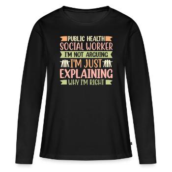 Travailleur en santé publique Je ne discute pas - T-shirt manches longues Premium bio Femme - noir - Devant - Julia (174cm)