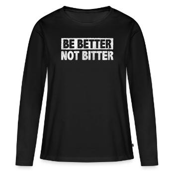 Mieux vaut ne pas amer inspirer l’encouragement - T-shirt manches longues Premium bio Femme - noir - Devant - Julia (174cm)