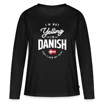 Ich schreie nicht, ich bin Danish Funny Danish Pride - Frauen Premium Bio Langarmshirt - Schwarz - Vorne - Julia (174cm)