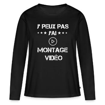 je peux pas j'ai montage vidéo cadeau vidéo - T-shirt manches longues Premium bio Femme - noir - Devant - Julia (174cm)