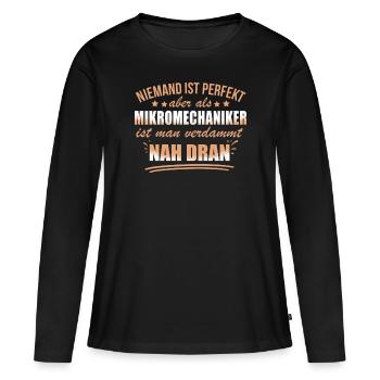 Lustige Mikromechaniker Beruf Arbeit Feinmechanik - Women's Premium Organic Long Sleeve Shirt - black - Front - Julia (174cm)