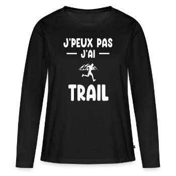 je peux pas j'ai trail cadeau traileur - T-shirt manches longues Premium bio Femme - noir - Devant - Julia (174cm)