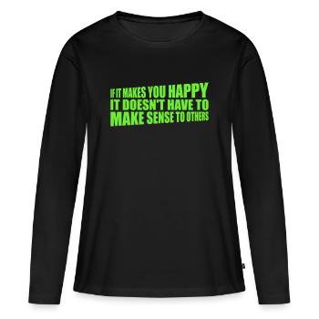 Si ça te rend heureux, sens les autres, Spruch Glück Frei - T-shirt manches longues Premium bio Femme - noir - Devant - Julia (174cm)
