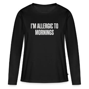 Vintage I'm Allergic To Mornings - Women's Premium Organic Long Sleeve Shirt - black - Front - Julia (174cm)