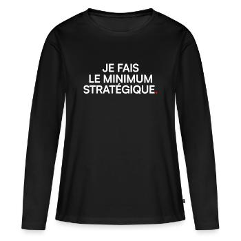 Je fais le minimum stratégique humour - T-shirt manches longues Premium bio Femme - noir - Devant - Julia (174cm)