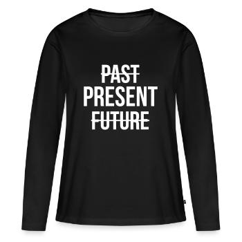 VIVRE DANS LE MOMENT PRÉSENT - T-shirt manches longues Premium bio Femme - noir - Devant - Julia (174cm)