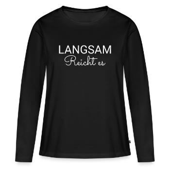 Assez lentement, - T-shirt manches longues Premium bio Femme - noir - Devant - Julia (174cm)