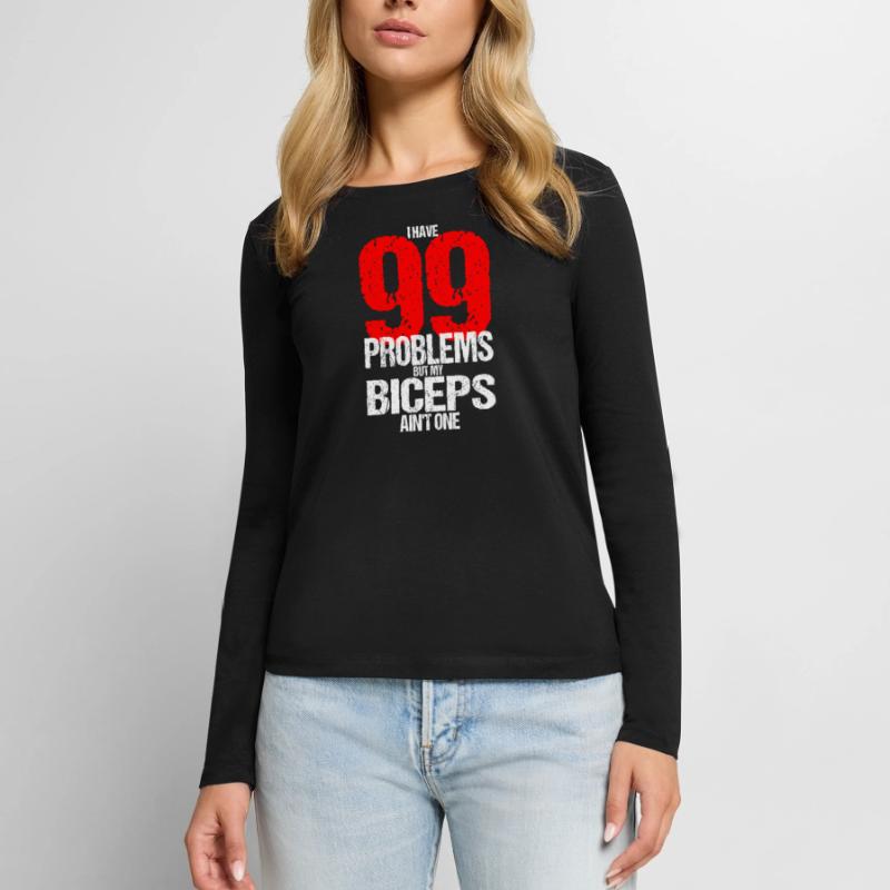 99 Problems Biceps Weight Training Barbell Pump Women's Premium Organic Long Sleeve Shirt