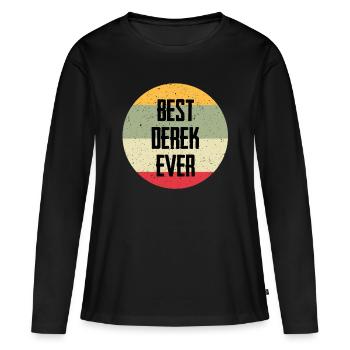 Best Derek Ever - Frauen Premium Bio Langarmshirt - Schwarz - Vorne - Julia (174cm)