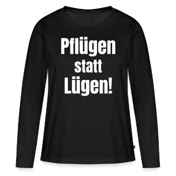Ploughing instead of lying! - Women's Premium Organic Long Sleeve Shirt - black - Front - Julia (174cm)