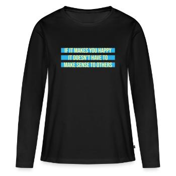 Si ça te rend heureux, sens les autres, Spruch Glück Frei - T-shirt manches longues Premium bio Femme - noir - Devant - Julia (174cm)